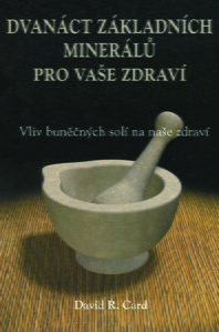 Kniha Dvanáct základních minerálů pro Vaše zdraví