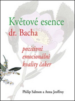 Bachovy květové esence - pozitivní emocionální kvality čaker