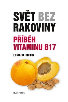 SVĚT BEZ RAKOVINY Autor: Edward Griffin